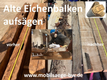 alte Eichenbalken aufsägen